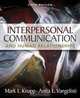 Interpersonal Communication and Human Relationships (6th Edition), Mark L. Knapp, Anita L. Vangelisti 