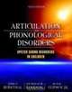 Articulation and Phonological Disorders (6th Edition), John E. Bernthal, Nicholas W. Bankson, Peter Flipsen 