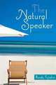 Natural Speaker, The (7th Edition), Randy Fujishin 