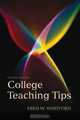 College Teaching Tips (2nd Edition), Fred Whitford 