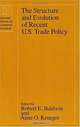 The Structure and Evolution of Recent U.S. Trade Policy (Conference Report), Robert E. Baldwin, Anne O. Krueger 
