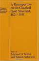 A Retrospective on the Classical Gold Standard, 1821-1931 (Conference Report), Michael Bordo, Anna Schwartz 