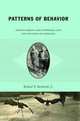 Patterns of Behavior: Konrad Lorenz, Niko Tinbergen, and the Founding of Ethology, Jr., Richard W. Burkhardt 