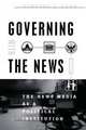 Governing With the News, Second Edition : The News Media as a Political Institution (Studies in Communication, Media, and Public Opinion), Timothy E. Cook 