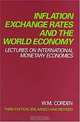 Inflation, Exchange Rates, and the World Economy, Warner Max Corden 