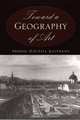 Toward a Geography of Art, Thomas DaCosta Kaufmann 