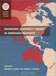 Managing Currency Crises in Emerging Markets (National Bureau of Economic Research Conference Report), Michael P. Dooley, Jeffrey A. Frankel 