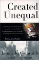Created Unequal: The Crisis in American Pay, James K. Galbraith 