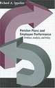 Pension Plans and Employee Performance: Evidence, Analysis, and Policy, Richard A. Ippolito 