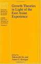 Growth Theories in Light of the East Asian Experience (Nber-East Asia Seminar on Economics, Vol 4), Takatoshi Ito, Anne O. Krueger 