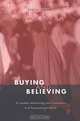 Buying and Believing: Sri Lankan Advertising and Consumers in a Transnational World, Steven Kemper 