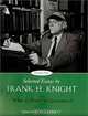 Selected Essays by Frank H. Knight: "What Is Truth" in Economics?, Frank Hyneman Knight, Ross B. Emmett 
