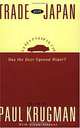 Trade With Japan: Has the Door Opened Wider (A National Bureau of Economic Research Project Report), Paul Krugman 