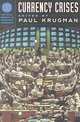 Currency Crises (National Bureau of Economic Research Conference Report.), Paul R. Krugman 
