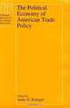 The Political Economy of American Trade Policy (A National Bureau of Economic Research Project Report), Anne O. Krueger 