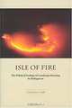 Isle of Fire: The Political Ecology of Landscape Burning in Madagascar (University of Chicago Geography Research Paper), Christian A. Kull 