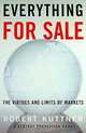 Everything for Sale: The Virtues and Limits of Markets, Robert Kuttner 