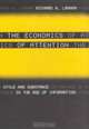 The Economics of Attention: Style and Substance in the Age of Information, Richard A. Lanham 