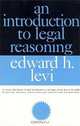 An Introduction to Legal Reasoning (Phoenix Books), Edward H. Levi 