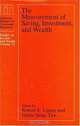 Measurement of Saving, Investment, and Wealth (Nber Studies in Income and Wealth, Vol 52), Robert E. Lipsey, Helen Stone Tice, Conference on Research in Income and Wealth, Investment, and Wealth Conference on the Measurement of Saving 