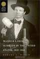 Wages and Labor Markets in the United States, 1820-1860 (Nber Series on Long-Term Factors in Economic Development), Robert A. Margo 