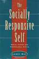 The Socially Responsive Self: Social Theory and Professional Ethics, Larry May 