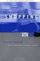 The Dialectics of Shopping (The Lewis Henry Morgan Lectures), Daniel Miller, Anthony T. Carter 