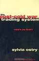 The Post-Cold War Trading System: Who