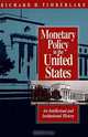 Monetary Policy in the United States: An Intellectual and Institutional History, Richard H. Timberlake 