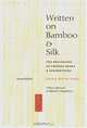 Written on Bamboo and Silk : The Beginnings of Chinese Books and Inscriptions, Second Edition, Tsuen-Hsuin Tsien 