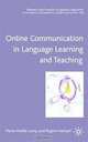 Online Communication in Language Learning and Teaching, Regine Hampel, Marie-Noelle Lamy 