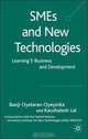SMEs and New Technologies: Learning E-Business and Development, Banji Oyelaran-Oyeyinka, Kaushalesh Lal 