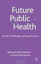 Future Public Health: Burden, Challenges and Opportunities in the UK, 