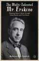 The Multi-Talented Mr.Erskine: Shaping Mass Culture through Great Books and Fine Music, Katherine Elise Chaddock 