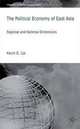 The Political Economy of East Asia: Regional and National Dimensions (International Political Economy), Kevin G. Cai 