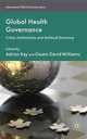 Global Health Governance: Crisis, Institutions and Political Economy (International Political Econom), 