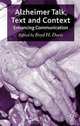 Alzheimer Talk, Text and Context: Enhancing Communication, Boyd H. Davis 