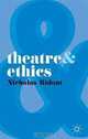 Theatre and Ethics (Theatre &), Nicholas Ridout 