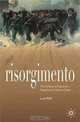 Risorgimento: The History of Italy from Napolean to Nation State, Lucy Riall 