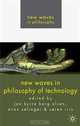 New Waves in Philosophy of Technology, 