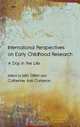 International Perspectives on Early Childhood Research: A Day in the Life, 