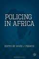 Policing in Africa, David J. Francis 