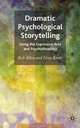 Dramatic Psychological Storytelling: Using the Expressive Arts and Psychotheatrics, Rob Allen, Nina Krebs 