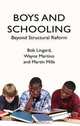 Boys and Schooling: Contexts, Issues and Practices, Martin Mills, Wayne Martino, Robert Lingard 
