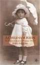 A Child for Keeps: The History of Adoption in England, 1918-45, Jenny Keating 