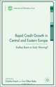 Rapid Credit Growth in Central and Eastern Europe: Endless Boom or Early Warning?, Charles Enoch, Inci Otker-Robe 