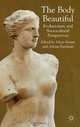 Body Beautiful: Evolutionary and Socio-Cultural Perspectives, 