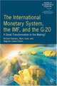 International Monetary System, the IMF and the G20: A Great Transformation in the Making?, World Economic Forum 
