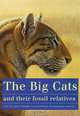The Big Cats and Their Fossil Relatives, Mauricio Anton, Alan Turner 