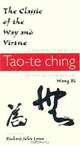The Classic of the Way and Virtue: A New Translation of the Tao-Te Ching of Laozi As Interpreted by Wang Bi (Translations from the Asian Classic), 